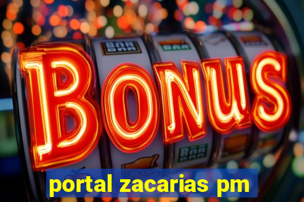 portal zacarias pm